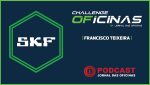 ChallengeOficinas - Podcast_SKF_Challenge_oficinas_site